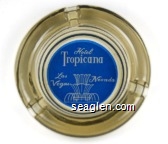 Hotel Tropicana, Las Vegas, Nevada Glass Ashtray