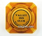 Valley Inn Club, Mesquite, Nevada Glass Ashtray