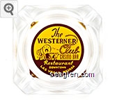 The Westerner Club Casino Bar, Restaurant Downtown Las Vegas, Nevada Glass Ashtray