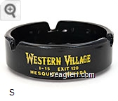 Western Village, I-15, Exit 120, Mesquite, Nevada Glass Ashtray