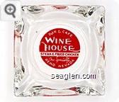 Bar & Cafe,  Wine House, Steak & Fried Chicken Our Specialty, Reno Nevada Glass Ashtray