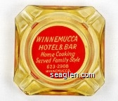 Winnemucca Hotel & Bar, Home Cooking Served Family Style, 623-2908, Winnemucca, Nev Glass Ashtray