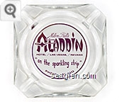 Milton Prell's Aladdin Hotel / Las Vegas, / Nevada ''on the sparkling strip'' Phone: 736-0111 - Maroon on white imprint Glass Ashtray