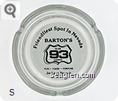 Friendliest Spot In Nevada, Barton's Club 93 Casino, Fun - Food - Fortune, Jackpot, Nevada - Black on white imprint Glass Ashtray