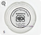 Friendliest Spot in Nevada, Barton's Club 93 Casino, Fun - Food - Fortune, Jackpot, Nevada - Black on white imprint Glass Ashtray