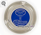 Bird Cage Casino, The Lucky Corner First at Fremont, in downtown Las Vegas - White on blue imprint Glass Ashtray