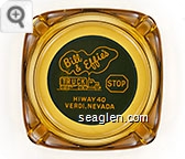 Bill & Effie's Truck Stop, Hiway 40, Verdi, Nevada - Yellow on blue imprint Glass Ashtray