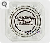 Bordertown, Casino - Restaurant - Brown on white imprint Glass Ashtray