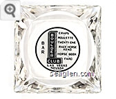 Bar, Craps - Roulette - Twenty One - Race Horse Keno - Horse Book - Faro, Las Vegas Nevada - Black on white imprint Glass Ashtray