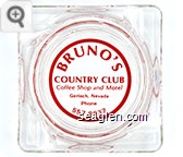 Bruno's Country Club, Coffee Shop and Motel, Gerlach, Nevada, Phone 557-9937 - Red imprint Glass Ashtray