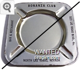 Bonanza Club, Bar & Restaurant, 1821 Las Vegas Blvd., No., North Las Vegas, Nevada - Black imprint Metal Ashtray