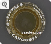 Marty's Carousel, Downtown Las Vegas, Nevada - White imprint Glass Ashtray