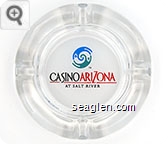 Casino Arizona at Salt River - Red and black on white imprint Glass Ashtray