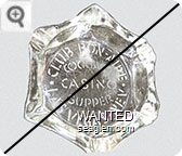 Club Bon-Aire, Cocktails, Casino, Supper, Las Vegas - Nev - Etched imprint Glass Ashtray