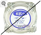 Casino DeParis, On The South End of Lake Tahoe, Nevada - Blue on white imprint Glass Ashtray
