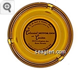 ''In the heart of downtown Reno'', Two Locations to Serve You, The Colonial Motor Inn and Casino, 250 N. Arlington Ave., Reno, Nevada, For Reservations Call (702) 322-3838 - Red on white imprint Glass Ashtray