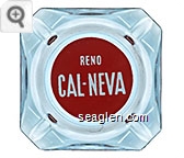 Reno, Cal-Neva - Red on white imprint Glass Ashtray