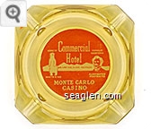 Commercial Hotel on Hwy 40, Elko, Nevada, Monte Carlo Casino, Home of White King, Famous Western Gunfighter Portraits - White on orange imprint Glass Ashtray