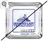 Diamond Lady Riverboat Casino - Blue imprint Glass Ashtray