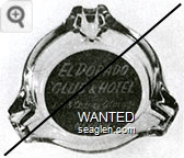 El Dorado Club & Hotel, Jim & Charley O'Carroll, Elko, Nevada - Yellow on green imprint Glass Ashtray