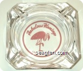 Fabulous Flamingo, Las Vegas, Nevada - Pink imprint Glass Ashtray