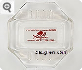 If You Haven't Seen the Fabulous Flamingo, You Haven't Seen Las Vegas ..., Hotel Flamingo - Red on white imprint Glass Ashtray