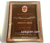 You Are Cordially Invited to attend The Premiere Opening of the Frontier Hotel in Las Vegas, Nevada during July - August One Thousand Nine Hundred Sixty-Seven, R.S.V.P. - Gold imprint Glass Ashtray