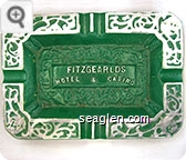 Fitzgearlds (sic) Hotel & Casino - Moulded, silver imprint Metal Ashtray