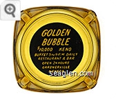 Golden Bubble, $10,000 Keno, Buffet 5 to 9 P.M. Daily, Restaurant & Bar, Open 24 Hours, Gardnerville, Nevada - Yellow on black imprint Glass Ashtray