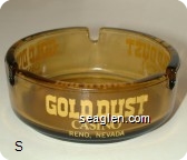Gold Dust Casino, Reno, Nevada - Yellow imprint Glass Ashtray