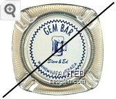 Gem Bar, Steve & Ed, Winnemucca, Nevada - Blue on white imprint Glass Ashtray