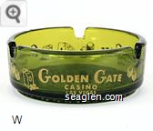 Golden Gate Casino, Las Vegas - Gold imprint Glass Ashtray