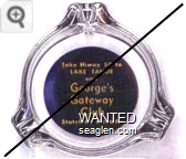 Take Hiway 50 to Lake Tahoe and George's Gateway Club, Stateline, Nevada - Yellow on blue imprint Glass Ashtray