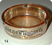 Golden Nugget, Gambling Hall, Downtown Las Vegas - Black imprint Glass Ashtray