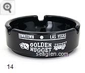 Downtown - Las Vegas, Golden Nugget, Gambling Hall - Saloon - White imprint Glass Ashtray