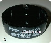 Downtown - Las Vegas, Golden Nugget, Gambling Hall - Bingo - Saloon - White imprint Glass Ashtray