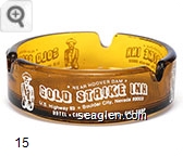 Near Hoover Dam, Gold Strike Inn, US Highway 93, Boulder City, Nevada 89005, Hotel - Casino - Bar - Food - Gift Shop - White imprint Glass Ashtray