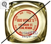 Slots - Bar - Food - Slots, Gus Vitale's, 442 Idaho St., Elko, Nevada, Slots - Bar - Food - Slots - Red on white imprint Glass Ashtray