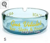 Gus Vitale's, Bar - Slots & Food, Slot Arcade, 442 Idaho St., Elko, Nevada - Yellow imprint Glass Ashtray