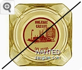 Holiday Casino, Las Vegas - Red on white imprint Glass Ashtray