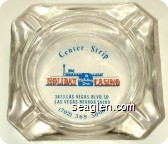 Center Strip, Holiday Casino, Holiday Inn, 3473 Las Vegas Blvd. So, Las Vegas, Nevada 89109, (702) 369-5000 - Blue and red imprint Glass Ashtray