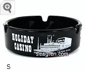 Holiday Casino, Casino, Las Vegas Nevada - White imprint Glass Ashtray