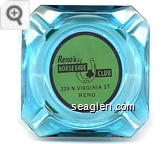 Reno's Horseshoe Club, 229 N. Virginia St., Reno - Red on yellow imprint Glass Ashtray