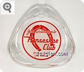 Joe W. Brown's Horseshoe Club, Downtown Las Vegas - Red on white imprint Glass Ashtray