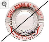 Hotel Humboldt, Gus Knezevich Owner, Winnemucca, Nevada, MA 3-2525 - Red imprint Glass Ashtray