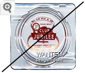 Bill - Elio - Relio - Al - Roy, Pagni Bros., Club Jubilee, Italian Dinners - Banquet Facilities, FA2-2901 - FA9-3010, The Brightest Spot Between Reno and Carson City - Red imprint Glass Ashtray