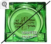 Kit Carson Club, Carson City, Nevada - Brown on white imprint Glass Ashtray
