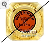 Kop'r Korner, ''Yack-Yack'' Number 75, Bill & Phil, Yerington, Nevada - Black on orange imprint Glass Ashtray
