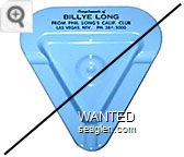 Compliments of Billye Long, From Phil Long's Calif. Club, Las Vegas, Nev. PH. 384-5000 - Black imprint Metal Ashtray