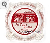 Cocktails, Jackpots, Liquors, Beer on Tap, Joe Dini's Lucky Club, Phone 68, Yerington, Nev. - Red on white imprint Glass Ashtray